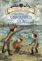 [The Incorrigible Children of Ashton Place 05] • The Unmapped Sea